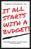 It All Starts With a Budget! : the Building Blocks to a Better Financial Future! (the B.a.D.G.E. Series)