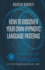 How To Discover Your Own Hypnotic Language Patterns