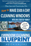 window cleaning blueprint how to make 500 a day cleaning windows