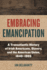 Embracing Emancipation: a Transatlantic History of Irish Americans, Slavery, and the American Union, 1840-1865 (Reconstructing America)