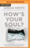 How's Your Soul?