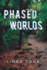 Phased Worlds