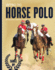 Intro to Horse Polo (Saddle Up! )