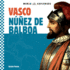 Vasco Nuez De Balboa (World Explorers)