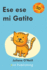 Ese es mi Gatito