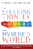 The Speaking Trinity and His Worded World