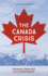 The Canada Crisis