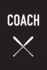 Coach: a Baseball Coach's Notebook