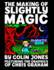 The Making of Slightly Magic: The story of the trainee wizard Slightly; how he came to be, how he almost disappeared forever, and how he returned to computer games after 25 years