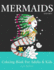 Mermaids: Coloring Book for Adults & Kids (Mermaid Coloring Book Series)