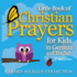 Little Book of Christian Prayers for Kids in German and English