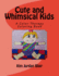Cute and Whimsical Kids: A Color Therapy Book