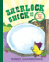 Sherlock Chick and the Giant Egg Mystery (Parents Magazine Read Aloud Original)