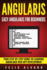 Angularjs: Easy Angularjs for Beginners, Your Step-By-Step Guide to Angularjs Web Application Development