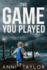 The Game You Played