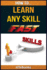 How To Learn Any Skill Fast: Quick Start Guide