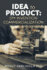 Idea to Product: DIY Invention Commercialization