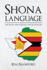 Shona Language: the Shona Phrasebook and Dictionary