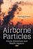 Airborne Particles: Origin, Emissions & Health Impacts