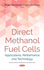 Direct Methanol Fuel Cells: Applications, Performance & Technology