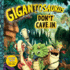 Gigantosaurus-Don't Cave in