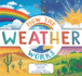 How the Weather Works: a Hands-on Guide to Our Changing Climate (Explore the Earth)