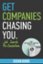 Get Companies Chasing You: Job Search Re-Invention