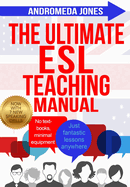 ultimate esl teaching manual no textbooks minimal equipment just fantastic