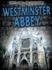 Westminster Abbey (Crypts, Tombs, and Secret Rooms)