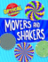 Movers and Shakers