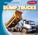 Dump Trucks (Tons of Trucks! )