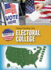 Understanding the Electoral College (What's Up With Your Government? )