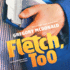 Fletch, Too (Fletch Mysteries, 9)