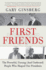 First Friends: the Powerful, Unsung (and Unelected) People Who Shaped Our Presidents