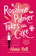 rosaline palmer takes the cake