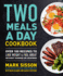 Two Meals a Day Cookbook: Over 100 Recipes to Lose Weight & Feel Great Without Hunger Or Cravings