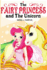 The Fairy Princess and The Unicorn Book 1