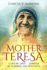 Mother Teresa: A Life Of Love - Lessons Of Wisdom And Humanity