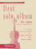 Violin Solo Collections First Solo Album Comp Format: Paperback