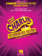 charlie and the chocolate factory the new musical piano vocal selections