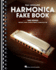 Harmonica Fake Book: 140 Songs With Accurate Transcriptions of Famous Solos and Licks