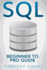 Sql: Beginner to Pro Guide