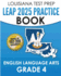 Louisiana Test Prep Leap 2025 Practice Book English Language Arts Grade 4: Practice and Preparation for the Leap 2025 Ela Tests