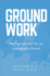 Groundwork: The Foundation for an Unshakable Brand