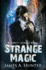 Strange Magic: a Yancy Lazarus Novel (Yancy Lazarus Series) (Volume 1)