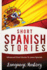 Spanish: Powerful Advanced Guide to Learn Spanish