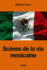 Scnes de la vie mexicaine