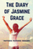 The Diary of Jasmine Grace: Trafficked. Recovered. Redeemed