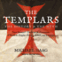 The Templars: The History and the Myth: From Solomon's Temple to the Freemasons
