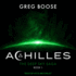 Achilles: the Deep Sky Saga-Book One